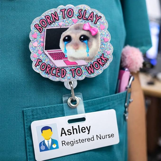 Born to Slay Hamster Badge Reel Cute Funny Meme Crying Animal Forced to Work Hospital Clinic ID Name Holder with Retractable Clip Medical Assistant Accessories Gift Nurse CNA RN Healthcare Workers