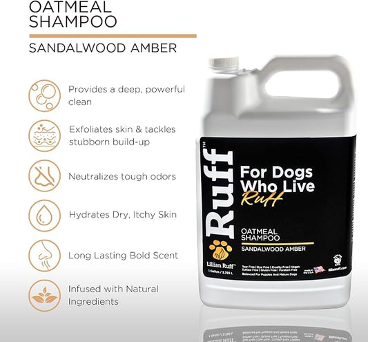 Ruff by Lillian Ruff Oatmeal Dog Shampoo Sandalwood Amber – Moisturizing Pet Shampoo with Aloe & Coconut Oil – Relieves Itching, Hot Spots & Odor – Puppy Safe – Made in USA (Gallon)
