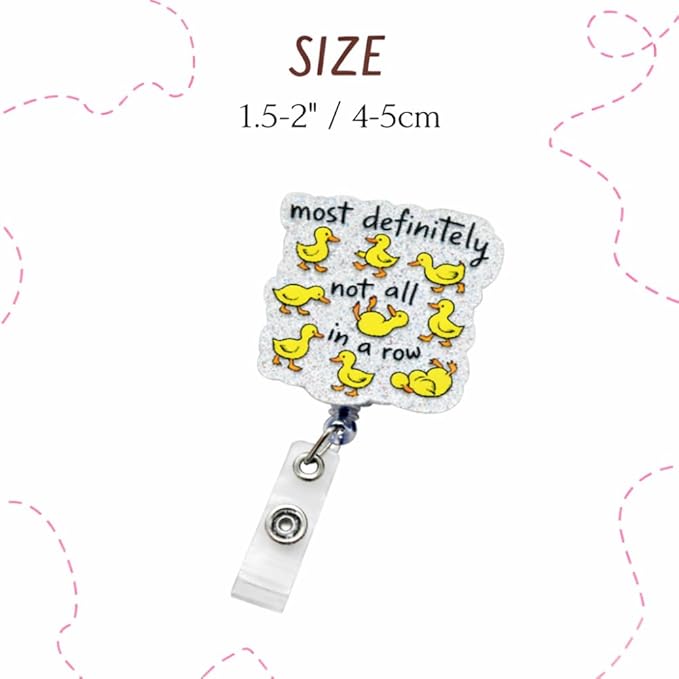 Most Definitely Not All in A Row Badge Reel Funny Cute Fun Holder Clip Name ID Retractable Tag for Nurse Nursing Student Peds Pediatric Medical Healthcare Work Hospital CNA MA RN Accessories Gifts