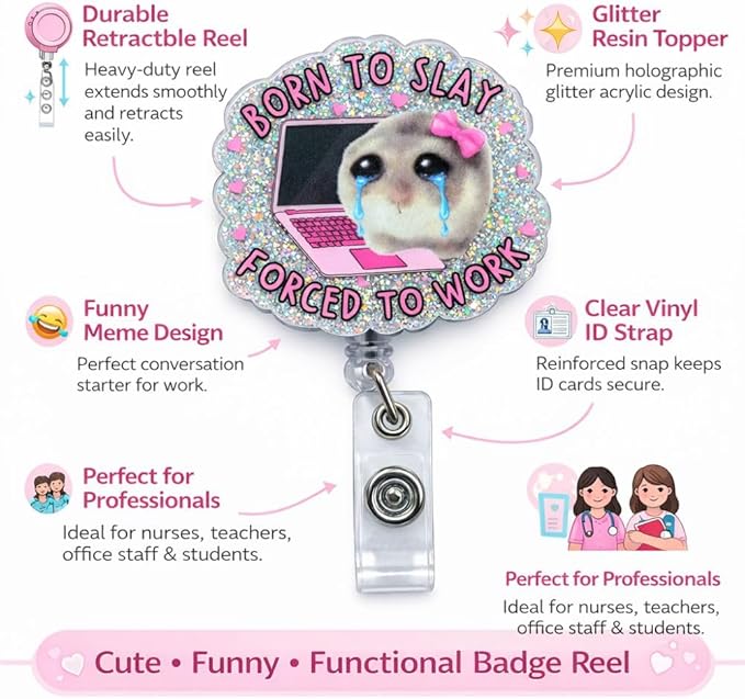 Born to Slay Hamster Badge Reel Cute Funny Meme Crying Animal Forced to Work Hospital Clinic ID Name Holder with Retractable Clip Medical Assistant Accessories Gift Nurse CNA RN Healthcare Workers