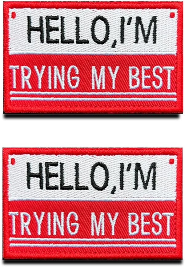 2 PCS Hello I am Trying My Best Patch Hook and Loop Embroidered Funny Social Emblem Patch for Team Work Clothes Jersey Backpack Caps Travel Biker School Bag