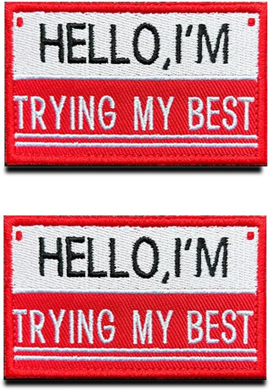 2 PCS Hello I am Trying My Best Patch Hook and Loop Embroidered Funny Social Emblem Patch for Team Work Clothes Jersey Backpack Caps Travel Biker School Bag