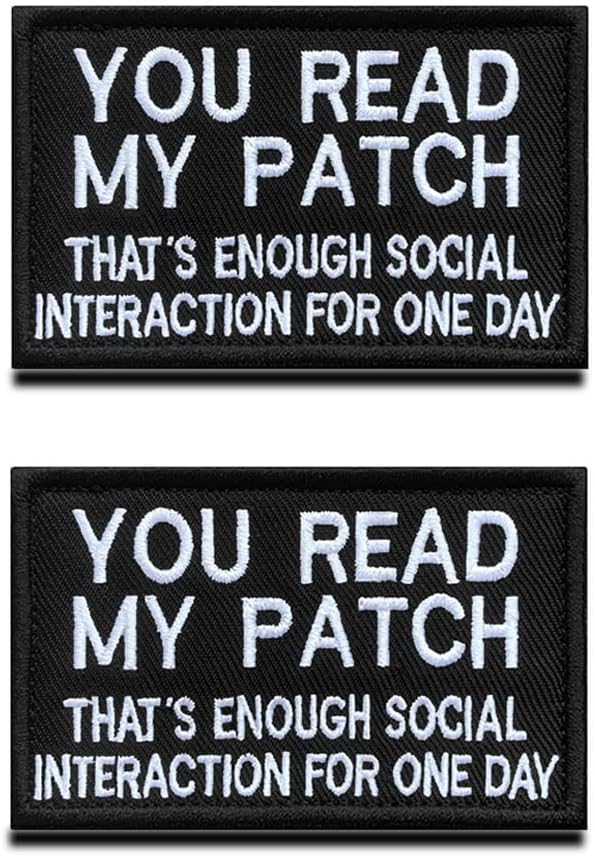 2 Packs You Read My Patch That's Enough Social Interaction for One Day Embroidered Fastener Hook & Loop Emblem Patch for Clothes Uniform Armband Backpack Biker Service Dog Vest Harness