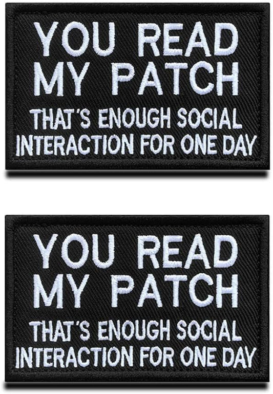 2 Packs You Read My Patch That's Enough Social Interaction for One Day Embroidered Fastener Hook & Loop Emblem Patch for Clothes Uniform Armband Backpack Biker Service Dog Vest Harness