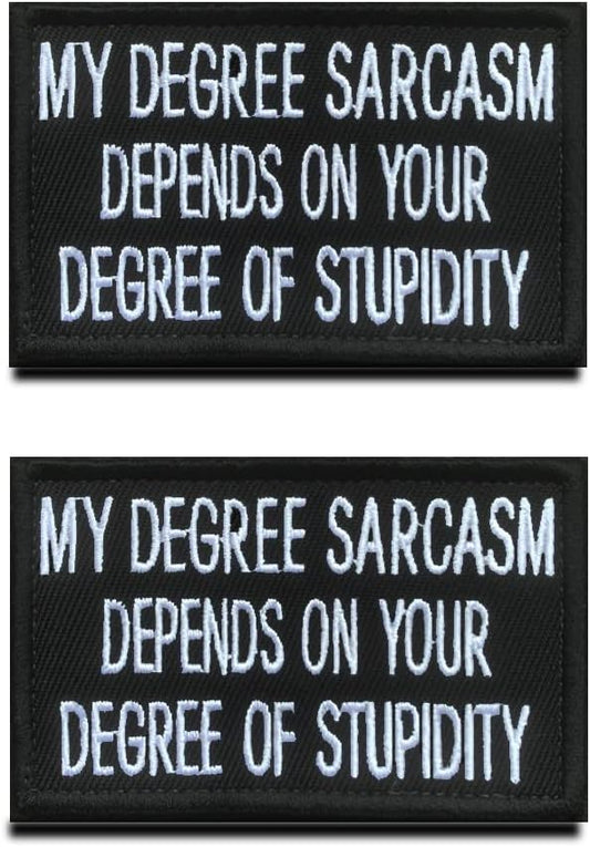 2 Pieces My Sarcasm Depends On Your Stupidity Funny Patch Hook & Loop Embroidered Applique Fastener Emblem Badge Biker Patch - Patch Attachment to Backpack, Clothes, Garment & Tactical