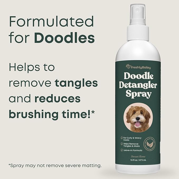 Doodle Detangler Spray - Natural Dog Detangling Spray and Leave in Conditioner for Dogs - Great for Goldendoodle, Poodle, Labradoodle, Bernedoodle - 16 Fl Oz Freshly Bailey