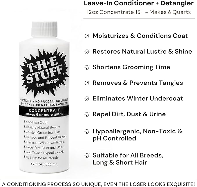 The Stuff Leave-in Dog Conditioner and Detangler Spray | 12oz Concentrate 15:1 | Perfect Solution for Managing Matted Dog Hair Dog Detangling and Dematting Spray
