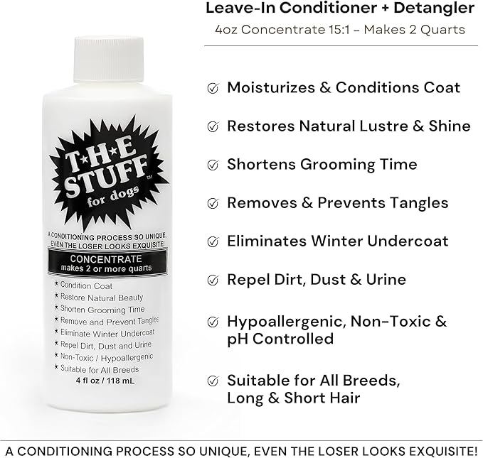 The Stuff Leave in Dog Conditioner and Detangler Spray | 4oz Concentrate 15:1 | Perfect Solution for Managing Matted Dog Hair Dog Detangling and Dematting Product