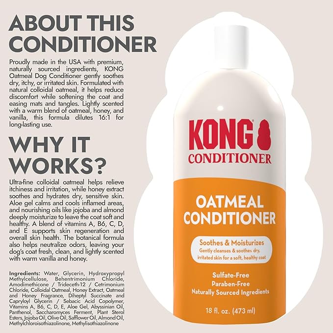 Kong Oatmeal Dog Conditioner – Soothes, Moisturizes & Relieves Itchy Skin, Oatmeal & Honey Scent, 18 oz - Plant-Based, pH-Balanced, Sulfate-Free, All Coat Types, for Sensitive Skin, Made in USA